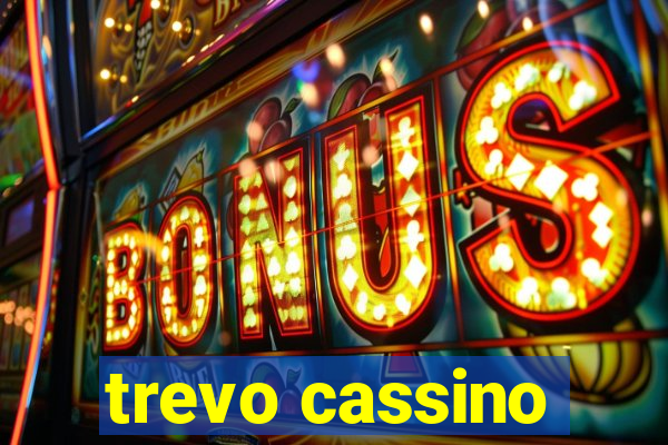 trevo cassino